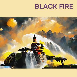 Black fire