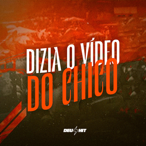 Dizia o Vídeo do Chico