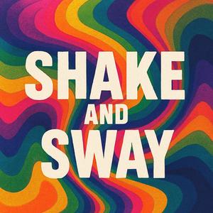 Shake and Sway