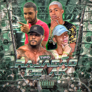 Tipo Rajadão de Ak / Meu Beijo é Bom ( Brega Funk ) (Remix)