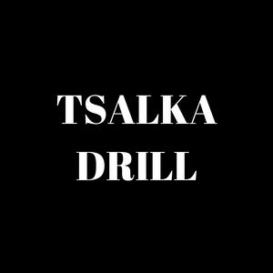 TSALKA DRILL