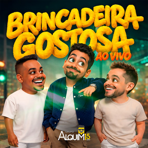 Brincadeira Gostosa (Ao Vivo)