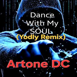 Dance With My Soul (Yodly Remix )