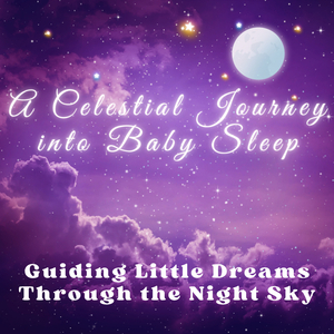 Galactic Glow for Baby Sleep