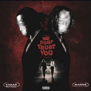 We Dont Trust You