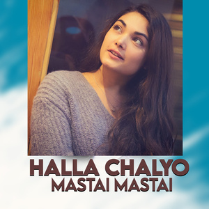 Halla chalyo mastai mastai