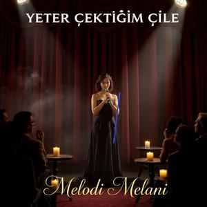 Yeter Çektiğim Çile