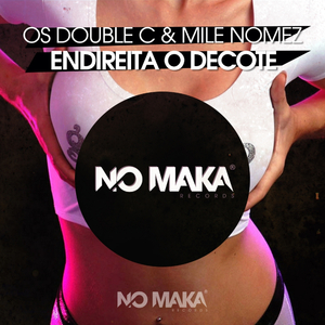 Endireita O Decote (Original Mix)