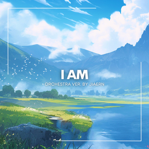 I Am - Orchestra Version