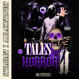 Tales Of Horror II (feat. ALLBLACKINTROVERT)
