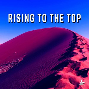 Rising to the Top (Original mix)