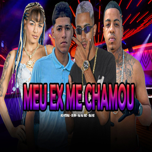 Meu Ex Me Chamou