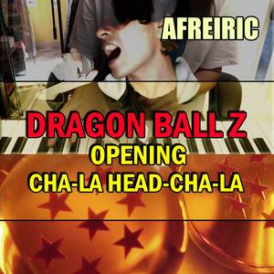 Dragon Ball Z Opening - Cha-La Head-Cha-La