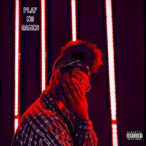 PLAY NO GAMES (feat. Wolfchulo)