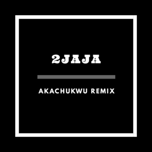 Akachukwu (Remix)