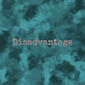 Disadvantage
