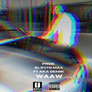 Waaw (feat. AkaDemik)