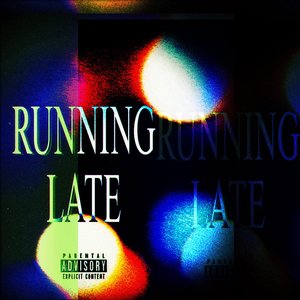 Running Late