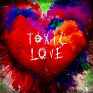 toxic love