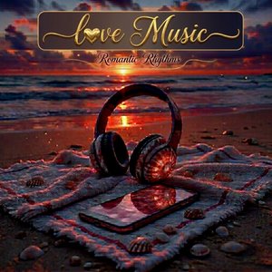 Love music (Romantic Rhythms)