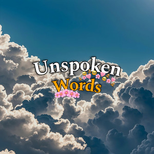 Unspoken Words