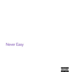 Never Easy