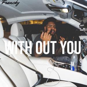 With Out You