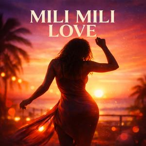 Mili Mili Love