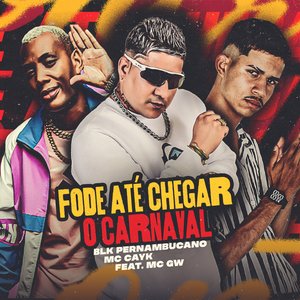 Fode Até Chegar o Carnaval