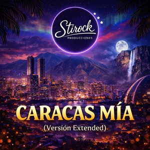 Caracas Mia (Versión Extended)