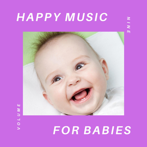 Happy Music for Happy Babies, 9