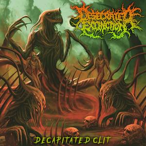 Decapitated Clit (feat. Gorepot & Chloectomy)