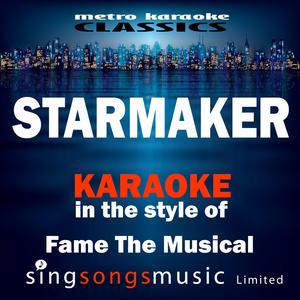 Starmaker (In the Style of Fame the Musical) [Karaoke Version]