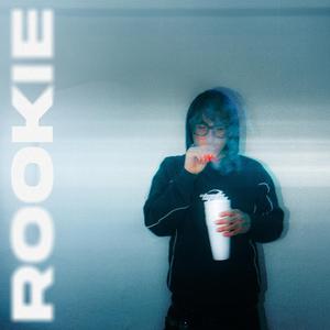 Rookie (feat. Zero Daw)