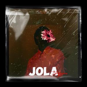 Jola (feat. Isando & Tivhi Depro)