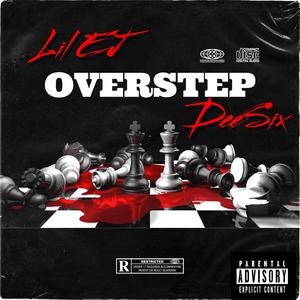 Overstep (feat. Deesix60)
