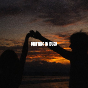Drifting in Dusk