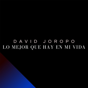 Lo Mejor Que Hay en Mi Vida