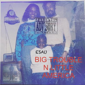 Big Trouble-N-Little America (Freestyle)