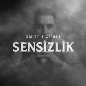 SENSİZLİK