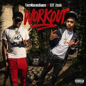 Workout (feat. EST Zoski)