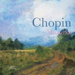 Chopin:Mazurka Op.67 No.2