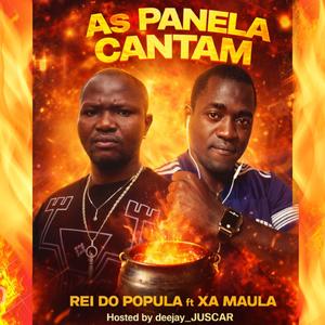 As Panela Cantam (feat. XA MAULA) (REI DO POPULA & DEEJAY_JUSCAR Remix)