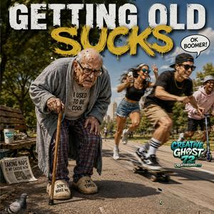 Getting old sucks