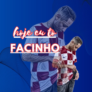 Hoje eu tô facinho