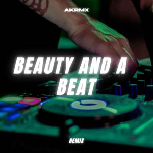 Beauty And A Beat (Remix)