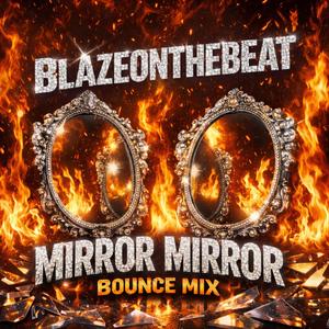 Mirror Mirror (New Orleans Bounce)