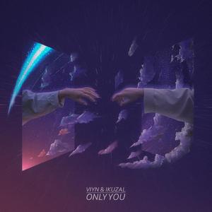 Only you