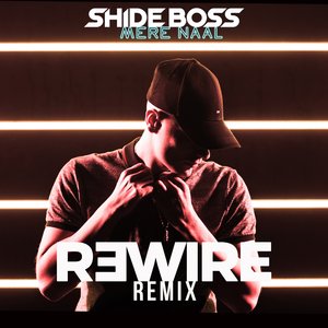 Mere Naal (R3wire Remix)
