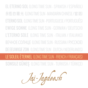 Le Soleil Éternel (Long Time Sun) (French / Français)